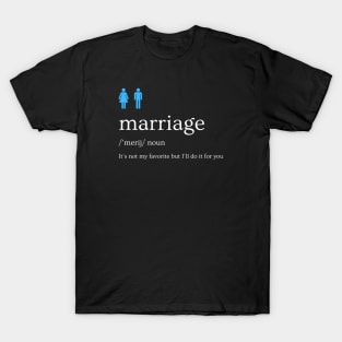 Marriage T-Shirt